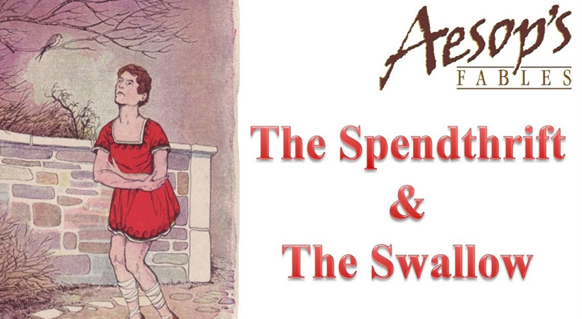 spendthrift and the swallow